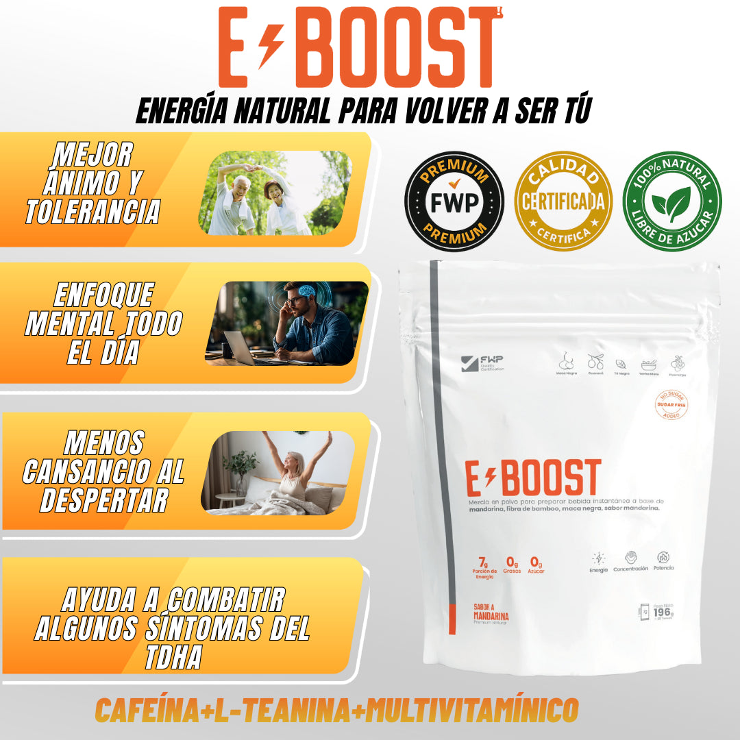 E-BOOST - EL ENERGIZANTE NATURAL QUE TE DA MÁS POTENCIA